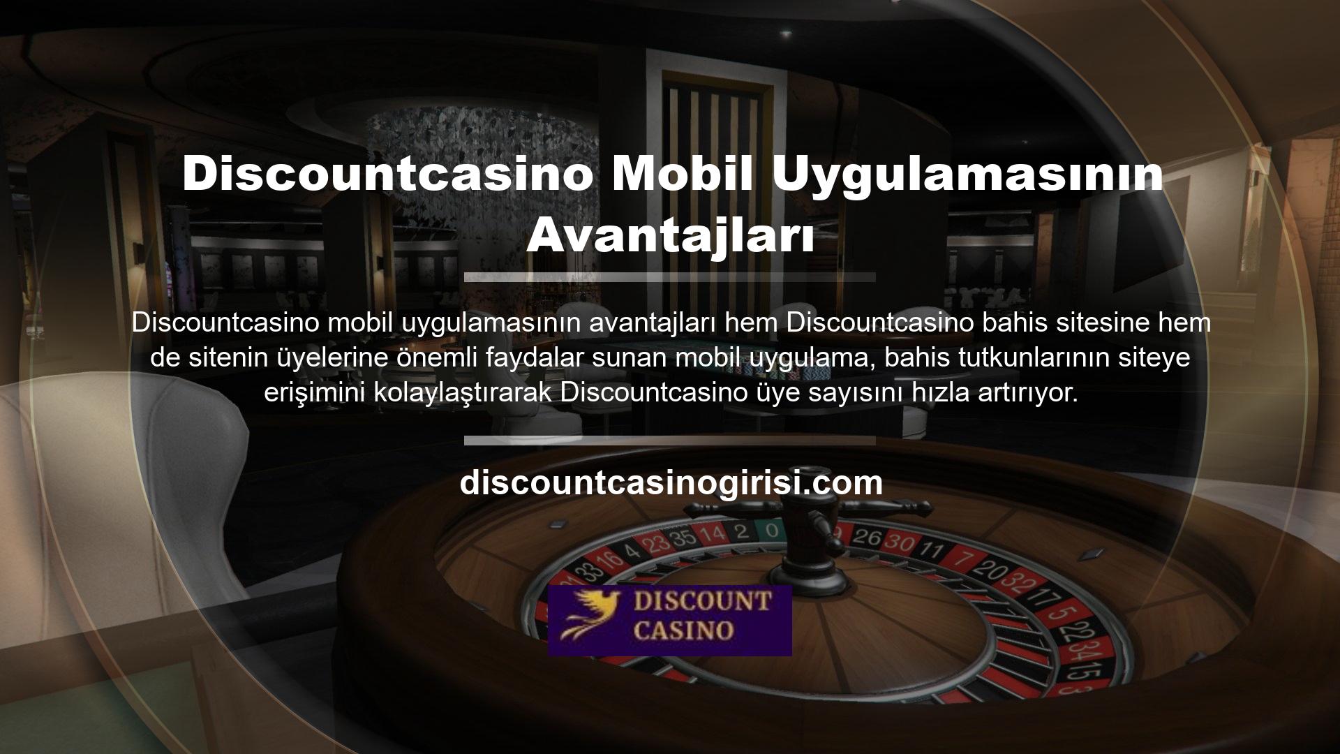 Casino meraklıları Discountcasino bahis sitesini mobil uygulama üzerinden diledikleri zaman yanlarında götürüp diledikleri zaman casino heyecanını yaşayabilmekte, sitenin kullanıcılarıyla olan bağını güçlendirmektedir